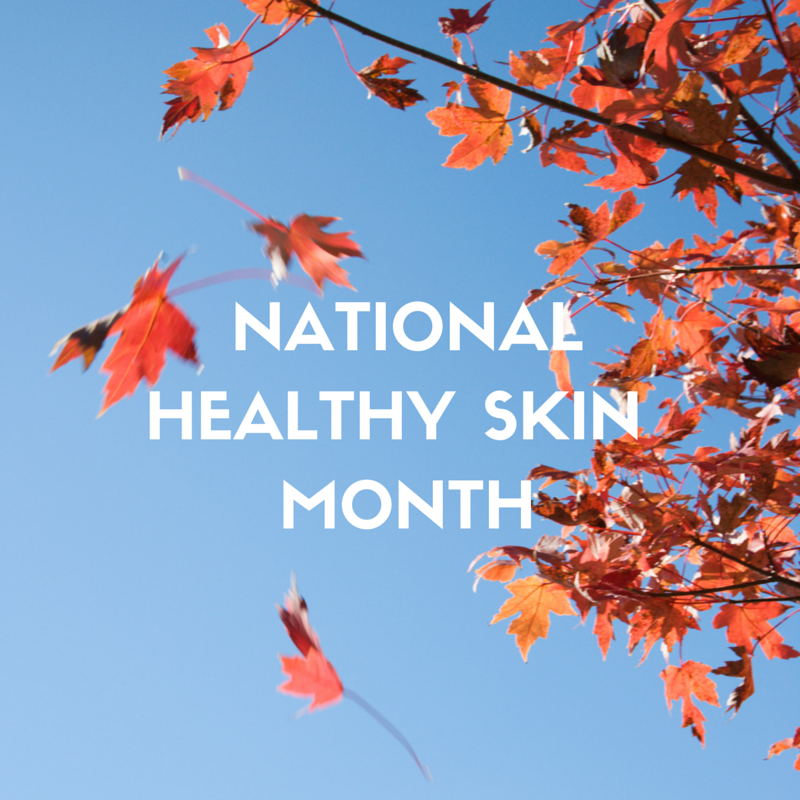National Healthy Skin Month